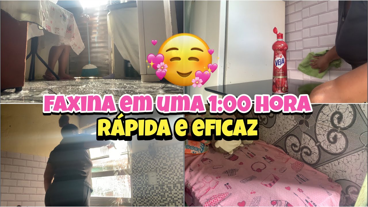 FAXINA EM UMA 1:00 HORA|RAPIDA E EFICAZ 💖