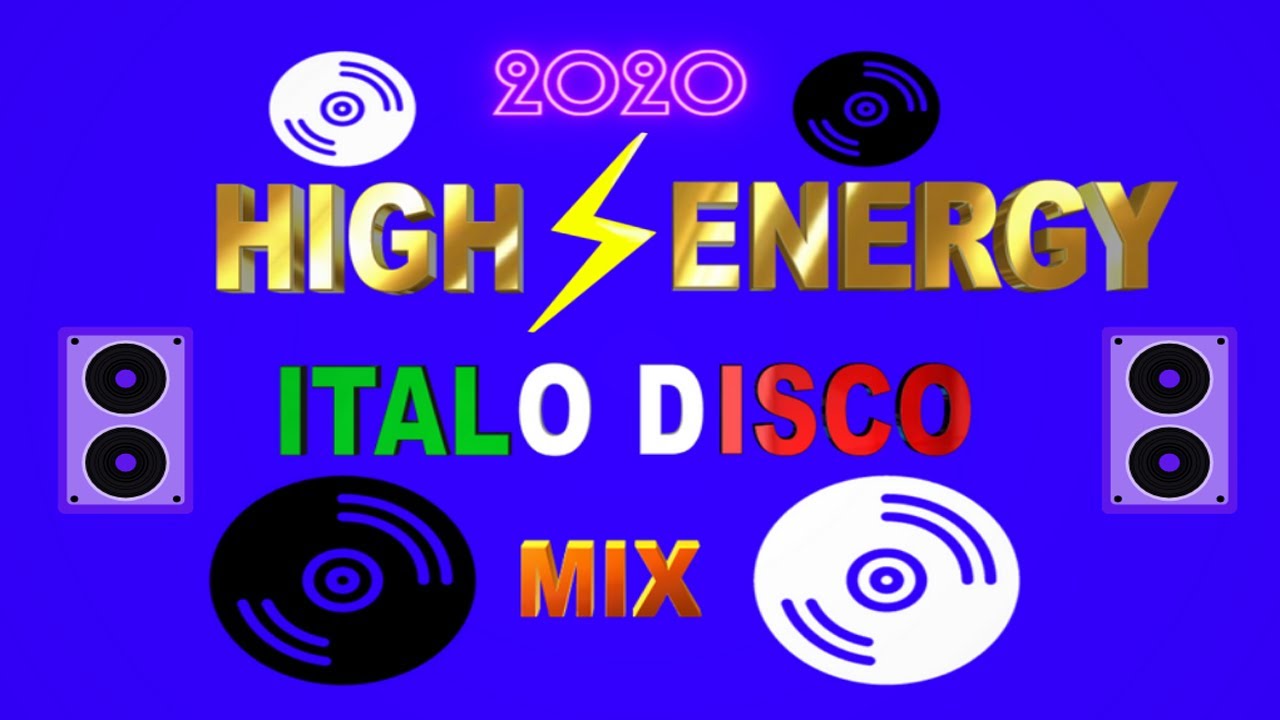 HIGH ENERGY ITALO DISCO MIX