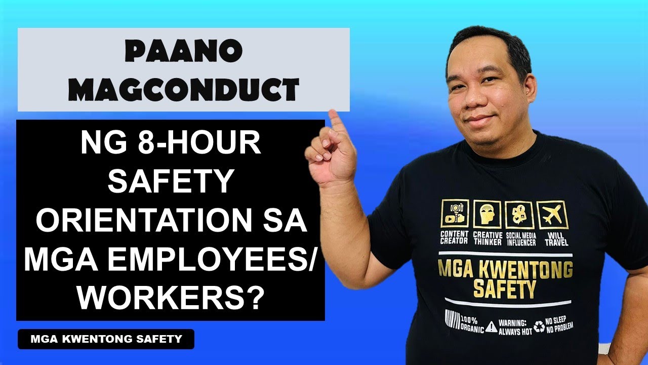 8-Hour Workers' Safety Orientation, paano nga ba ito gawin?