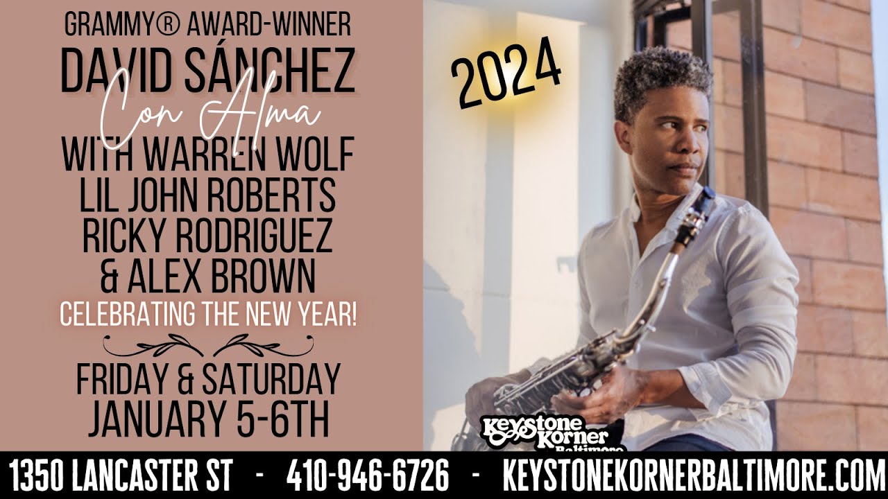 David Sánchez w/ Warren Wolf & Lil John Roberts Set 1 FULL SHOW at Keystone Korner Baltimore (2024)