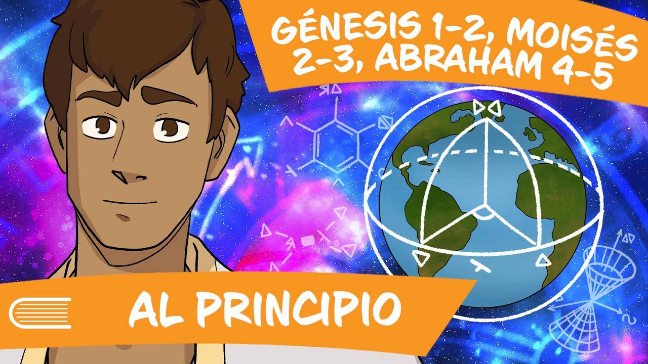 Ven Sígueme 2026 SUD - Genesis 1- 2 Moisés 2-3 y Abraham 4 - 5 - Al Principio | Antiguo Testamento