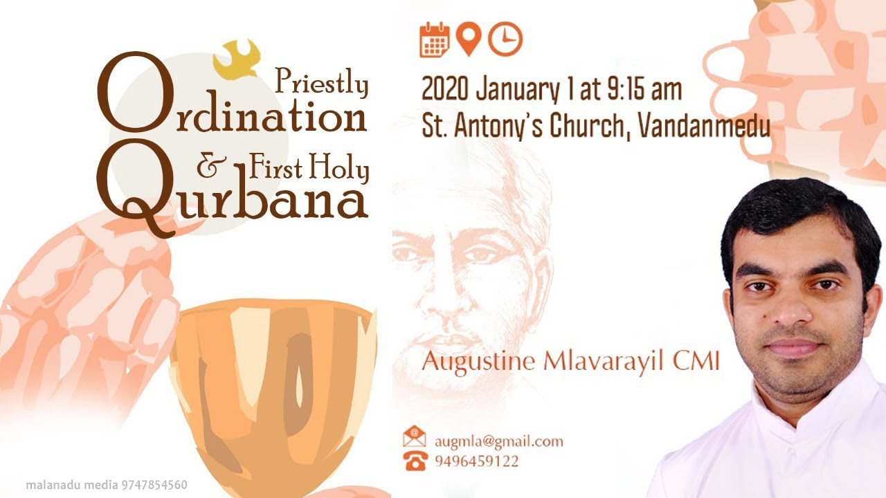 Priestly Ordination and First Holy Qurbana of Deacon Augustine Mlavarayil CMI Live Streaming