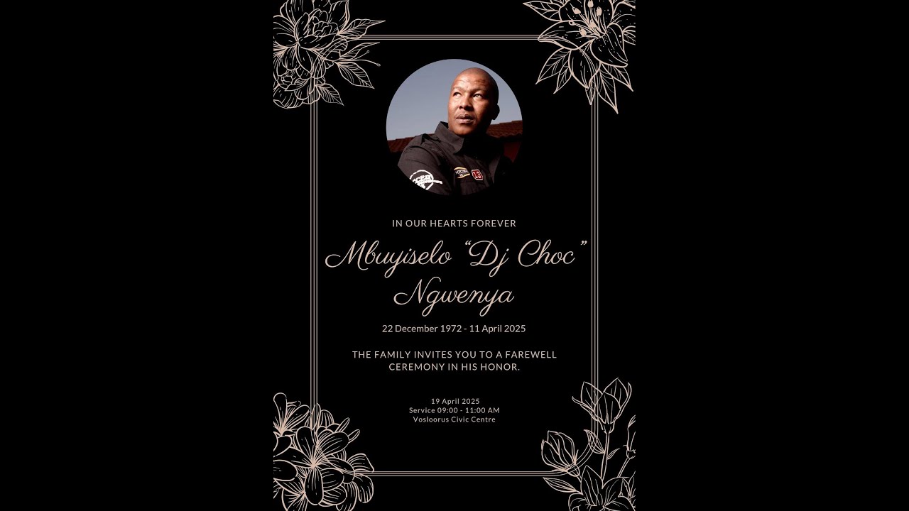 FUNERAL SERVICE OF MBUYISELO “DJ CHOC” NGWENYA