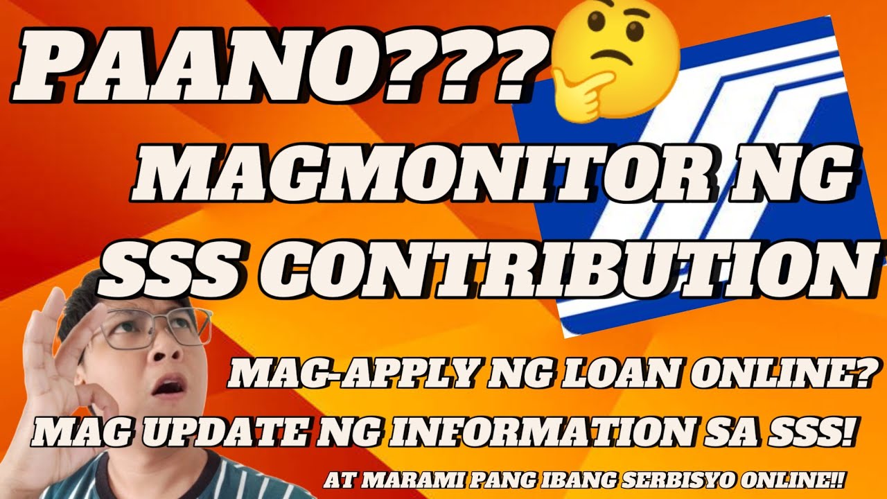 PAANO IMONITOR ANG ATING SSS CONTRIBUTION? PAANO MAG APPLY NG LOAN SA SSS ONLINE? #sss