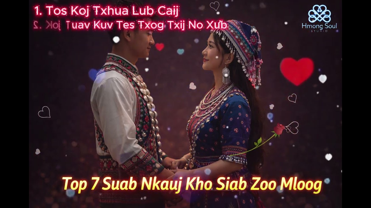 Top 7 Suab Nkauj Kho siab Mloog Thaum Pw | nkauj hu Dua | #nkaujhmoob #suabnkauj #hmongsong