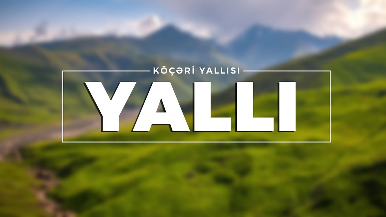 Köçəri Yallısı (Koceri Yallisi)