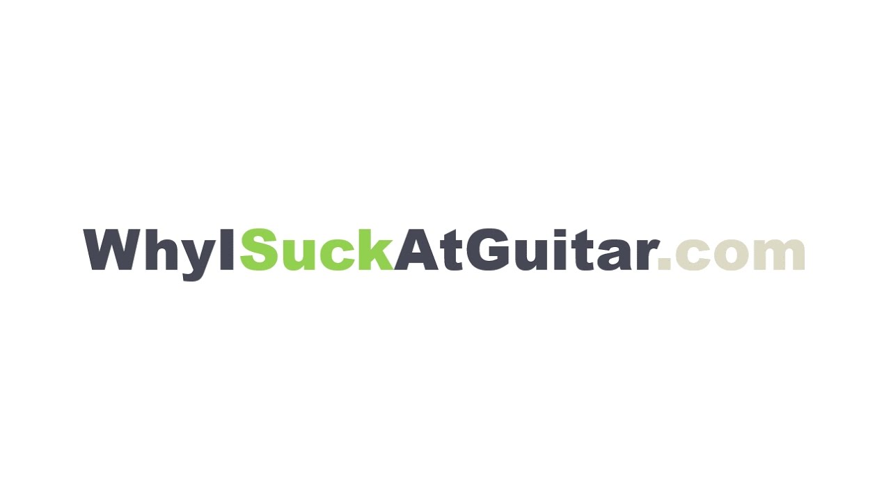 WhyISuckAtGuitar.com - Dealing with Frustration