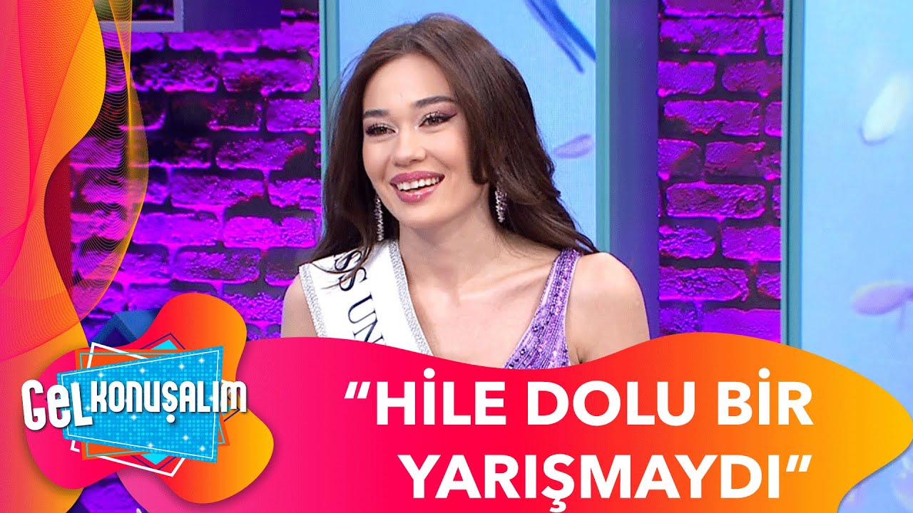 Kainat Güzeli Temsilcimiz Ceren Arslan'dan Şok Açıklamalar | Gel Konuşalım 190. Bölüm