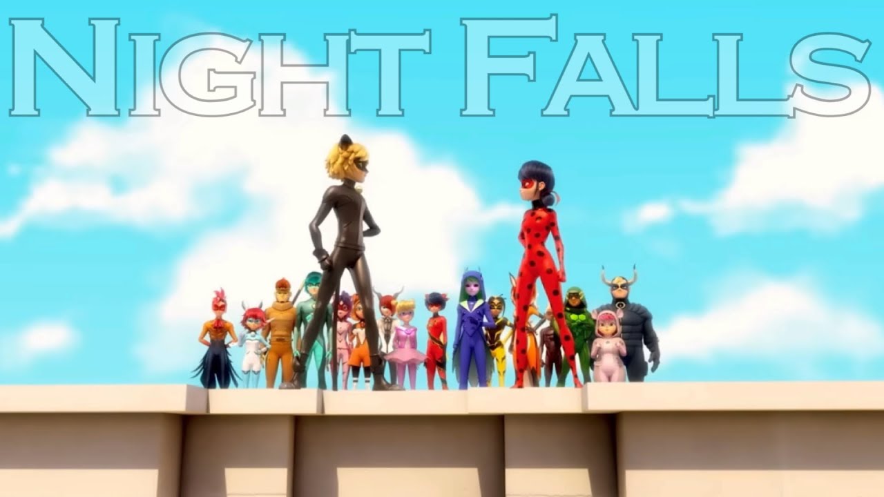 Night Falls || Miraculous Ladybug [AMV]