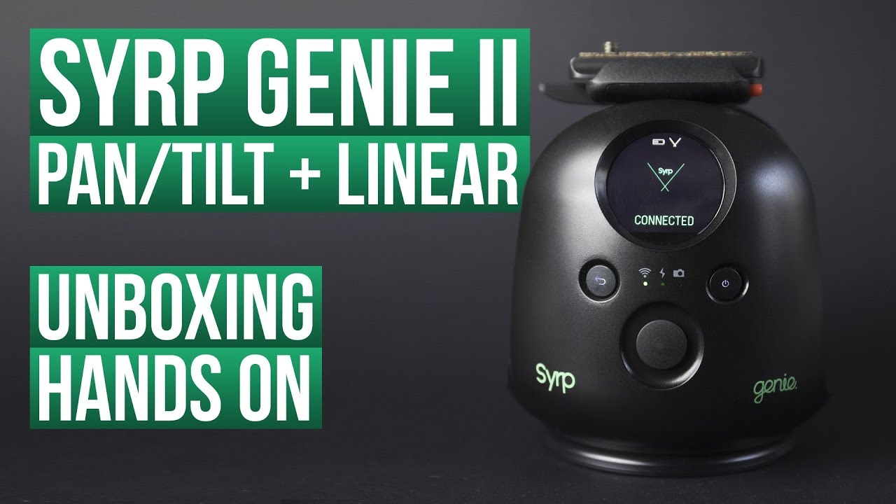 Syrp Genie II Pan, Tilt and Linear - Unboxing and hands on - PART 1/2