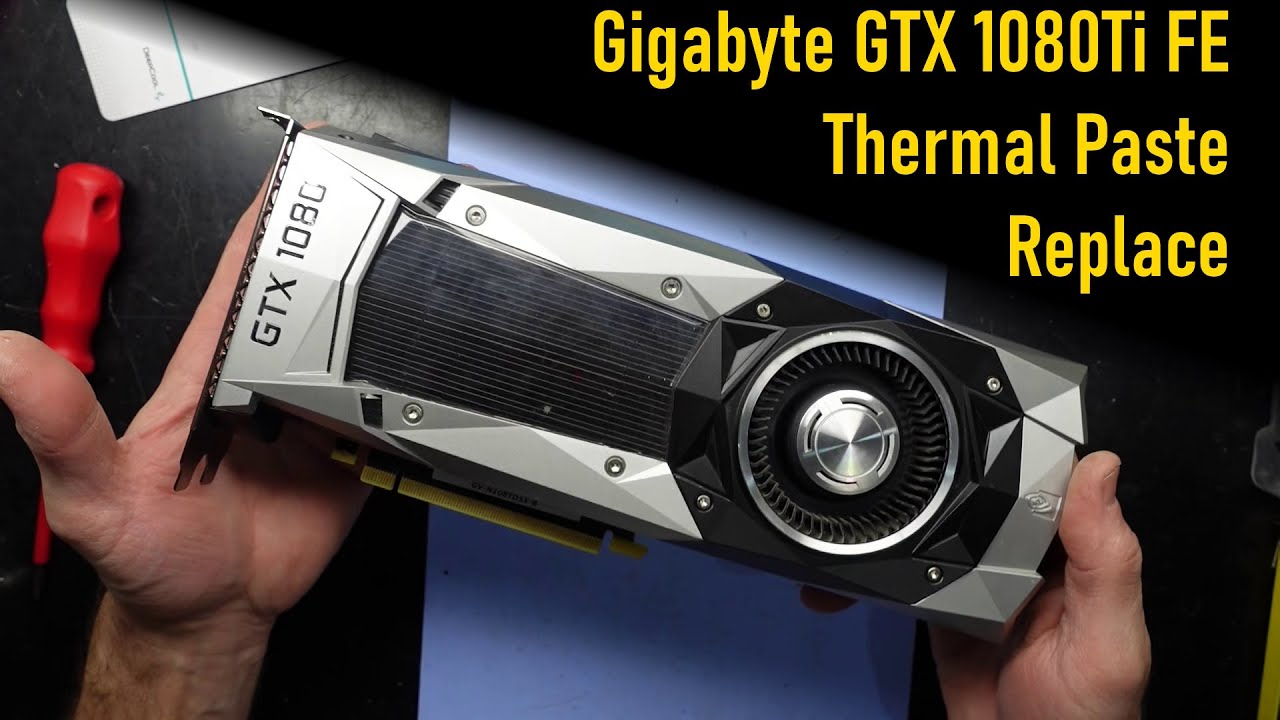 Замена термопасты Gigabyte GTX 1080Ti 11GB FE