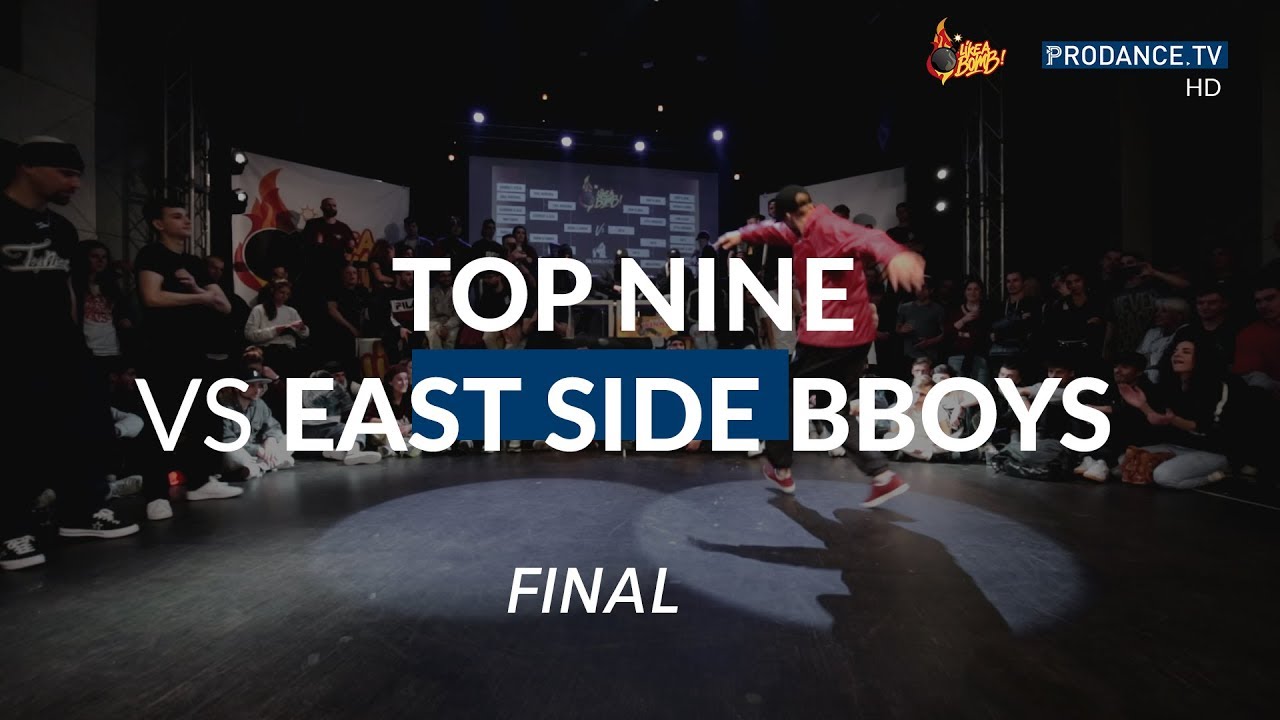 East Side BBoys VS. Top 9 | FINAL | LIKE A BOMB 2019