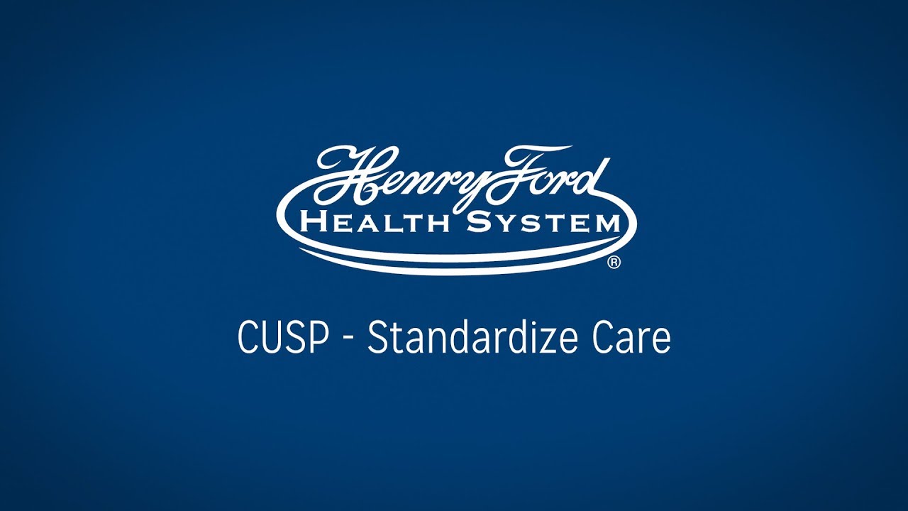 CUSP Video 3 &ndash; Standardize Care