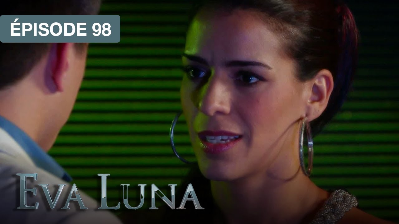 Eva Luna - EP 98  - Le rêve d'une vie nouvelle - série doublée en français