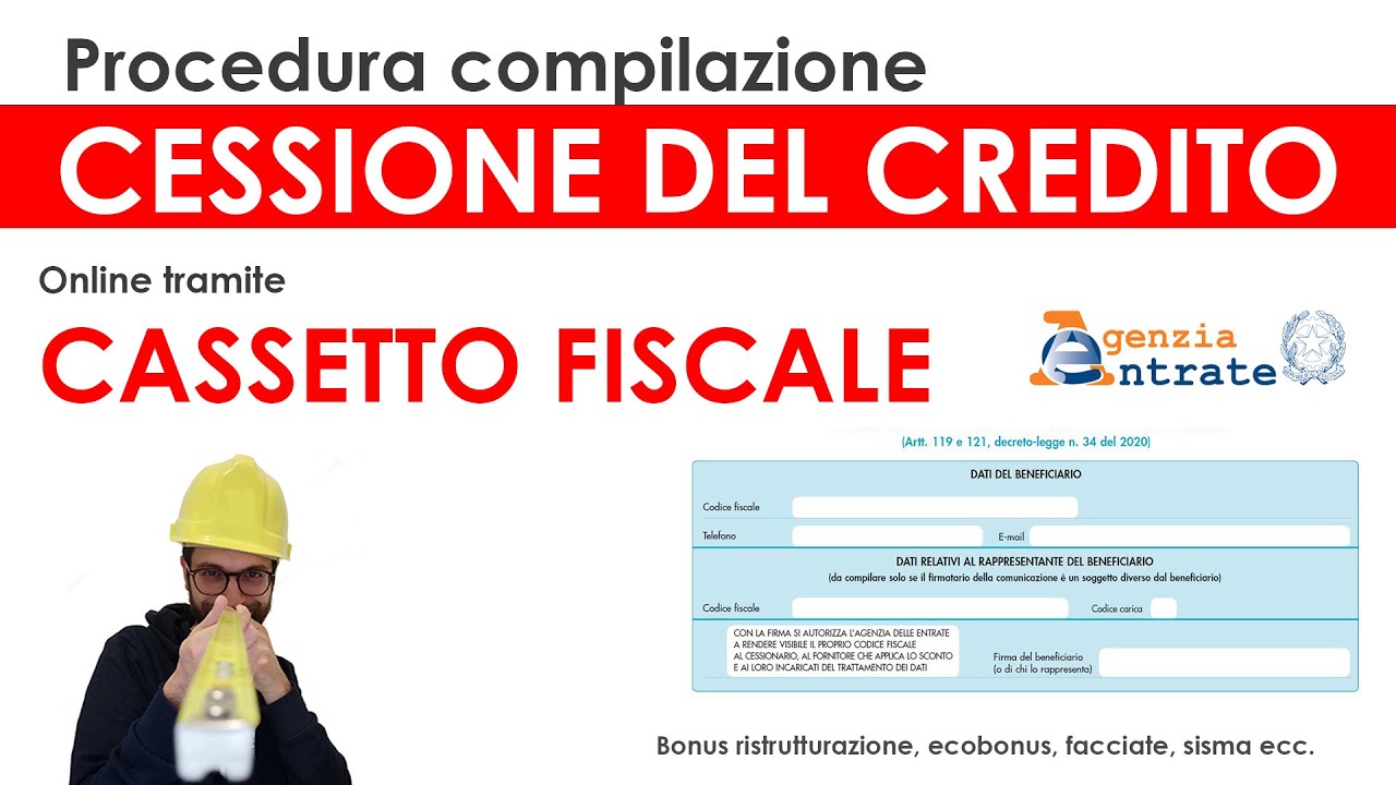 Procedura cessione del credito, Cassetto Fiscale Agenzia Entrate: bonus ristrutturazione, ecobonus..