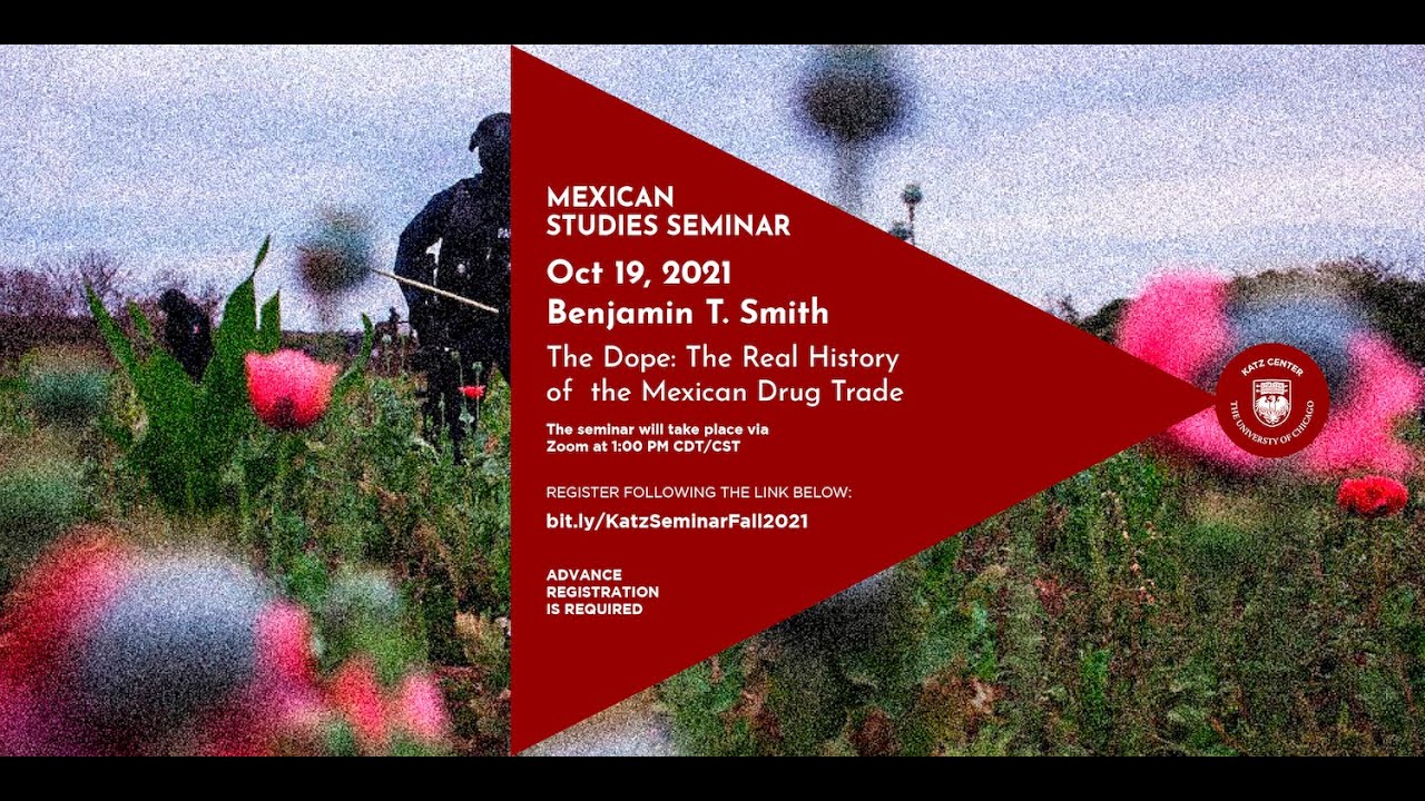 The Dope - Benjamin Smith - Mexican Studies Seminar
