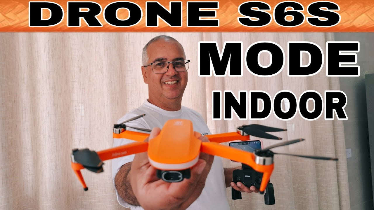 DRONE S6S MODE INDOOR