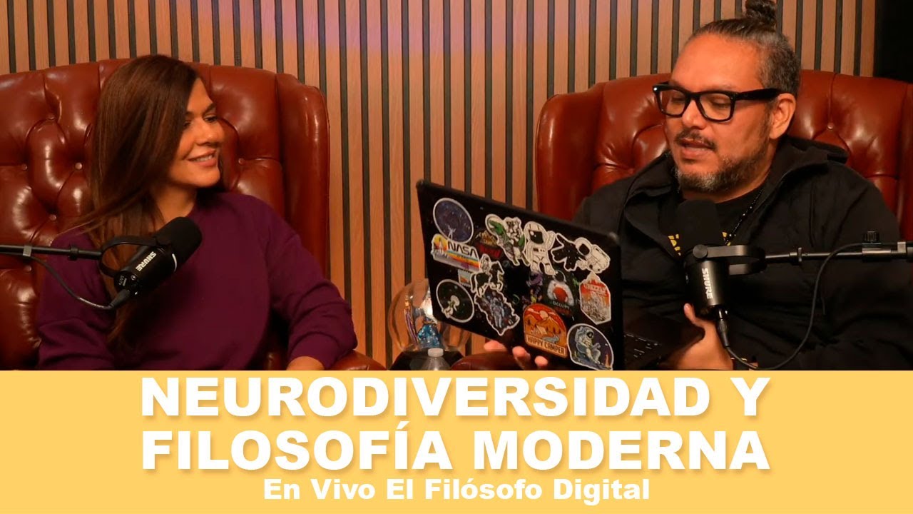 Neurodiversidad y Filosofía Moderna - En Vivo El Filósofo Digital