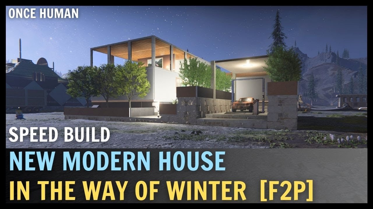 ONCE HUMAN - New Modern House In Winter Server! Tour & Speed Build!