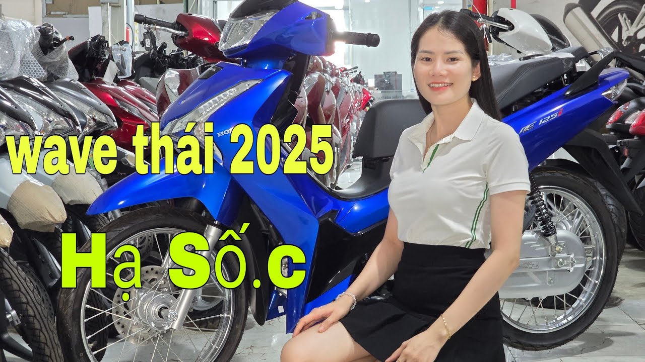 Giá Xe Wave thái 125i Hạ Số.c Về Đủ màu 2025 Tặng thêm 2 Tr | Mỹ motor