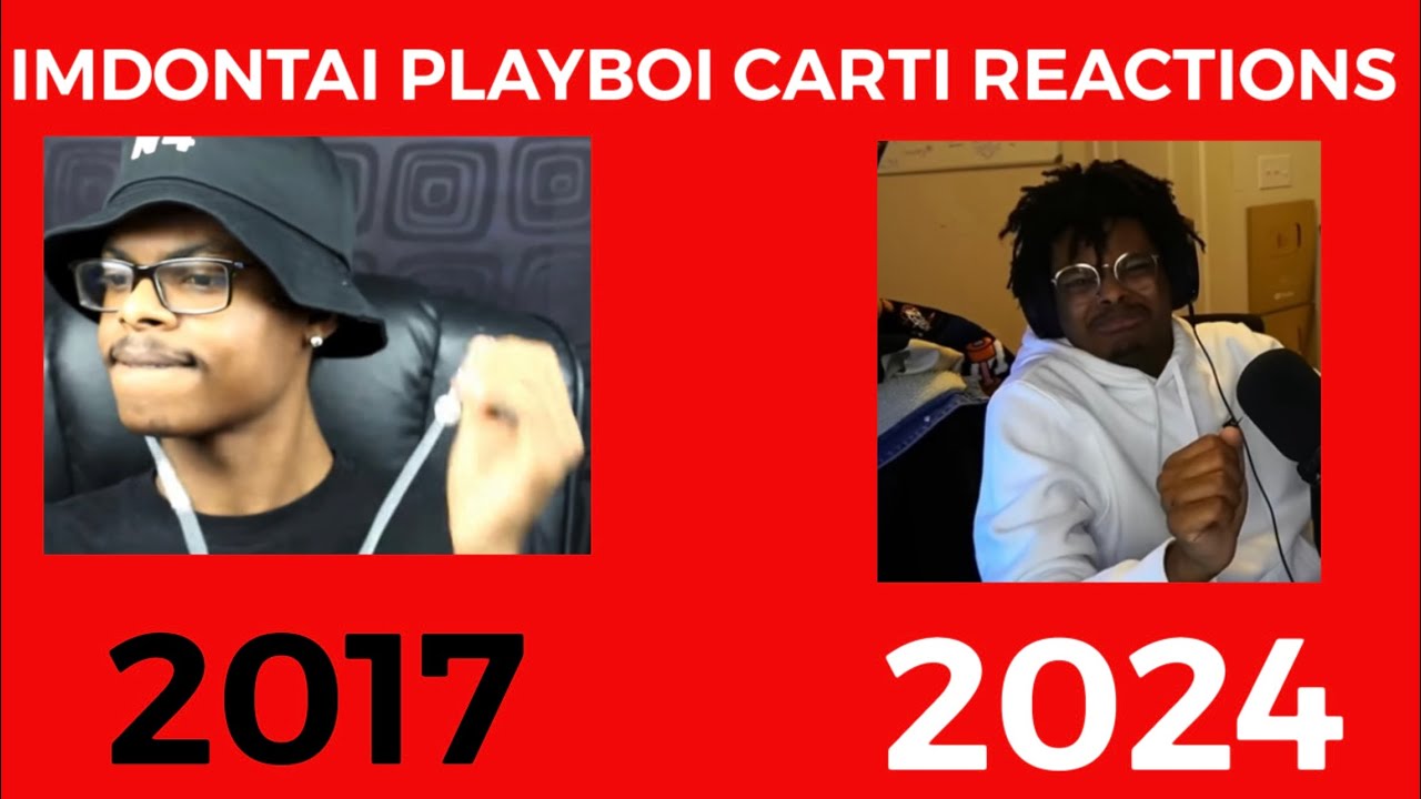 ImDontai Playboi Carti Reactions (TimeLine) (2017-2024)