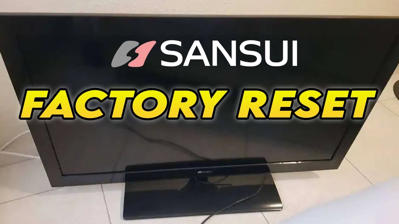 Как сбросить настройки телевизора Sansui до заводских