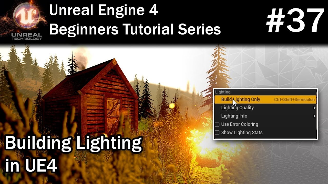 #37 Building Lighting in UE4 | LIGHTING NEEDS TO BE REBUILT fix for Unreal Engine 4