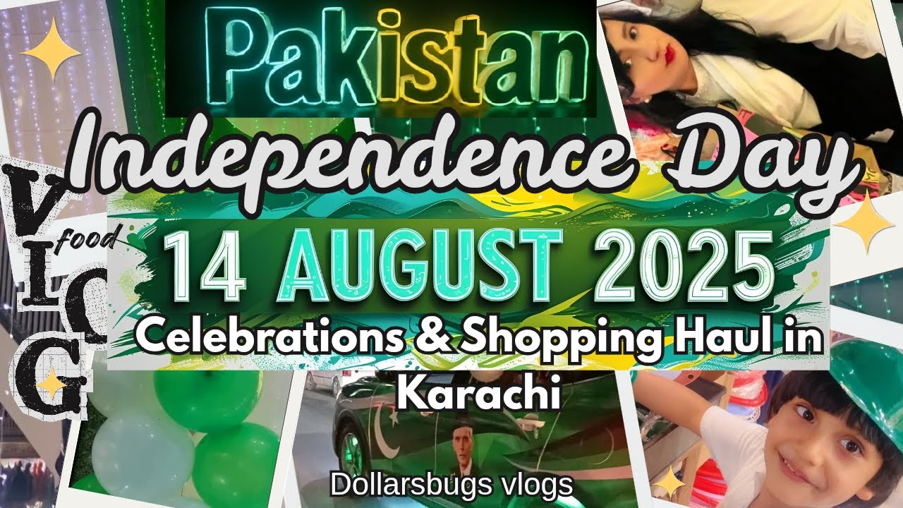 Happy Independence Day Pakistan | 14 August 2025 Vlog | Shopping & Celebrations
