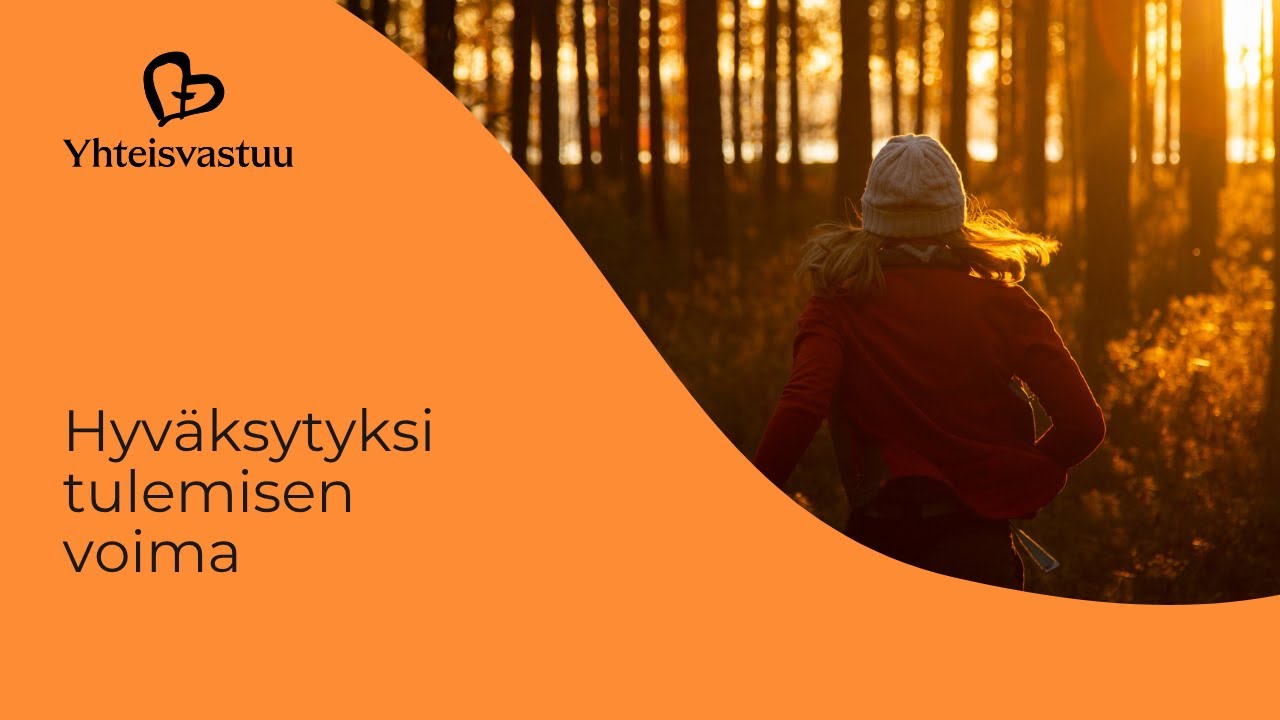 Hyväksytyksi tulemisen voima - Yhteisvastuu