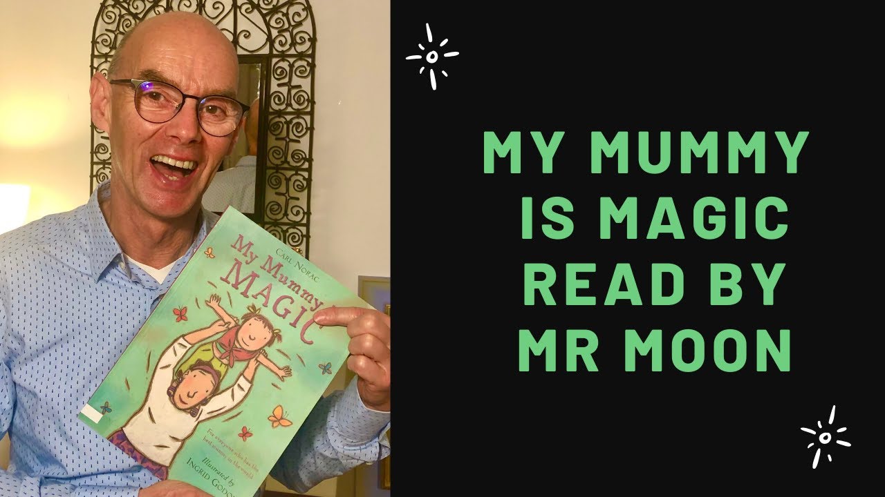 My Mummy is Magic - Storytime for Children at Home