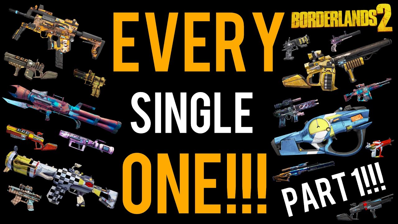 Literally EVERY Legendary Gun In Borderlands 2 Explained (Part 1)