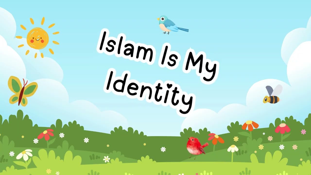 Islam Is My Identity | Beautiful Islamic Song for Kids | Muslim Kids Nasheed
