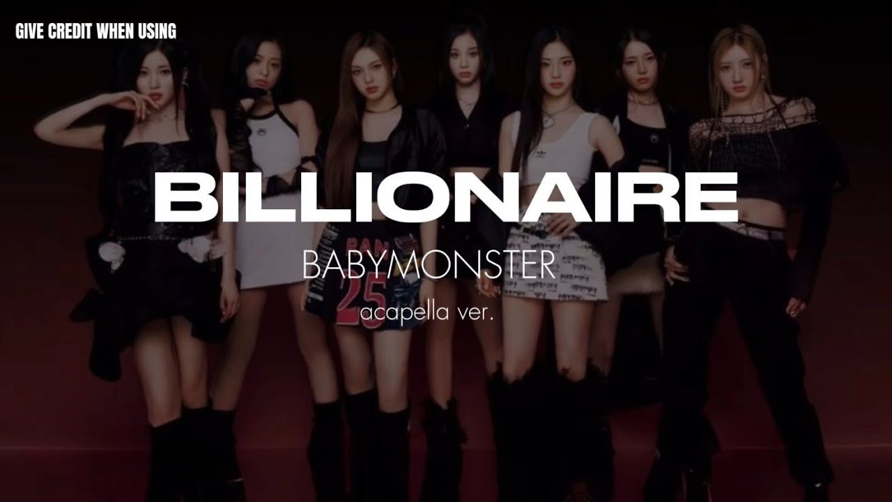 BABYMONSTER - BILLIONAIRE (clean acapella)