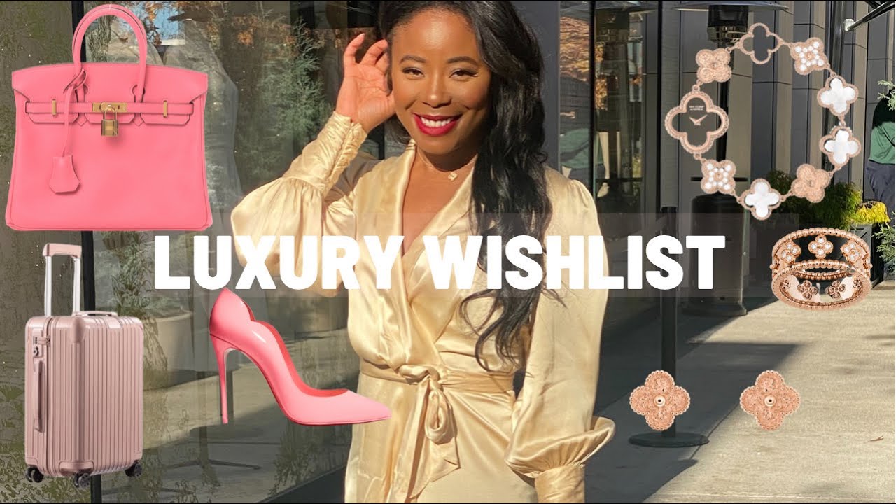 MY LUXURY WISH LIST FOR 2022 | CARTIER, VAN CLEEF & ARPELS , HERMES + MORE