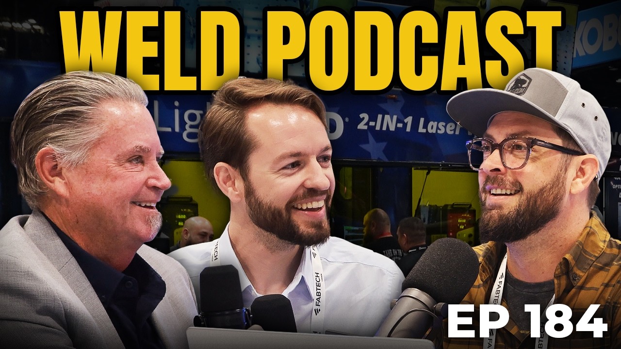 WELD EP 184 The Future Of Laser Welding with Dean Brennan & Rex Alexandre
