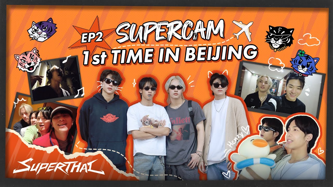 SuperCam EP2 : SuperThai’s First Time in Beijing! 🐯✈️ | Vlog