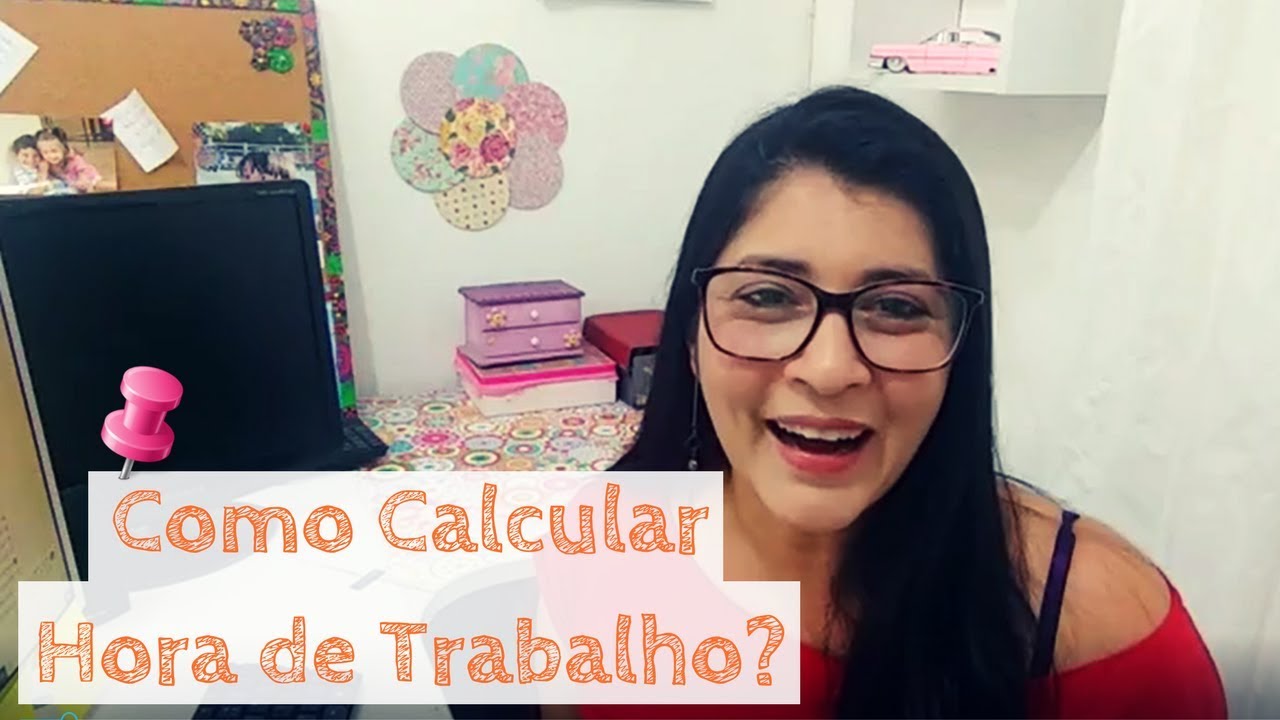 Como Calcular Hora de Trabalho?