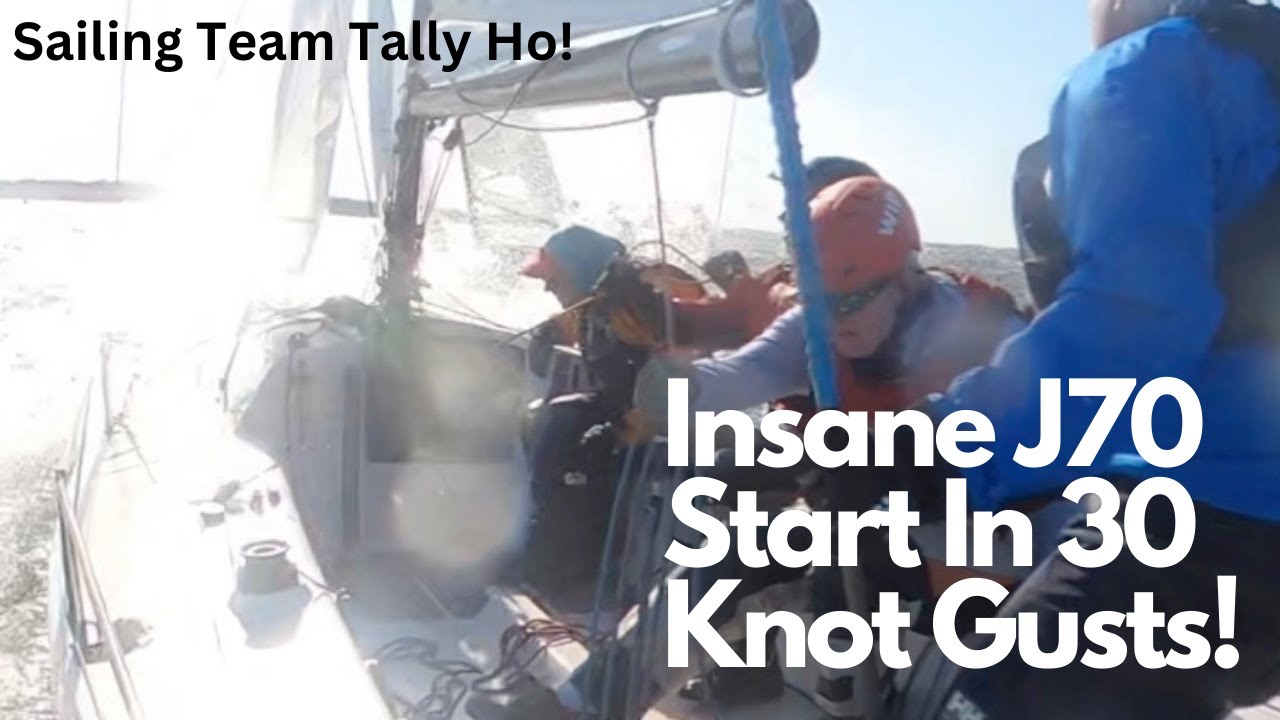 Insane J70 Start In 25 to 30+ Knots!   #sailing #sailingchannel #learntosail