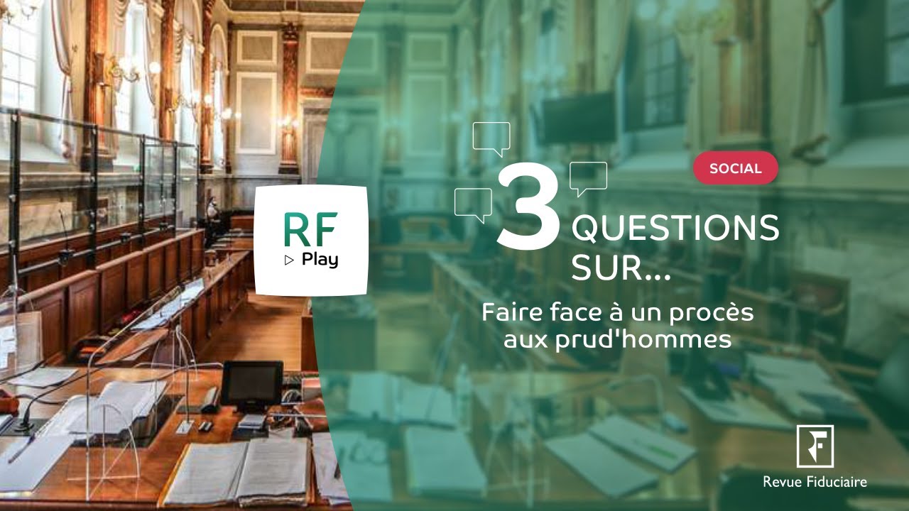 3 Questions sur faire face à un procès aux prud'hommes