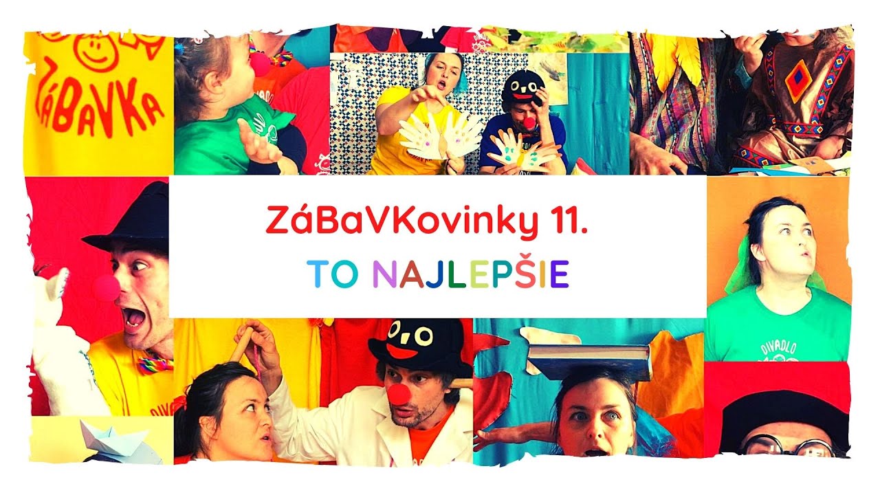TO NAJLEPŠIE – ZáBaVKovinky 11. špeciálny diel relácie nápadov a aktivít Divadla ZáBaVKa