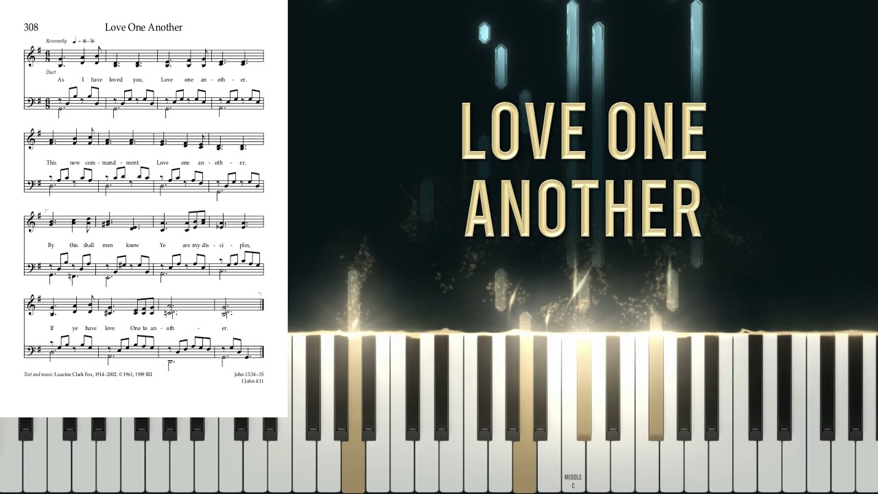 308 - Love One Another (Piano/Organ Tutorial)