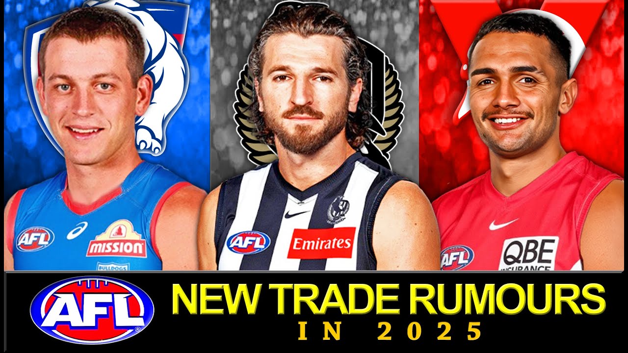 NEW AFL TRADE RUMOURS for 2025