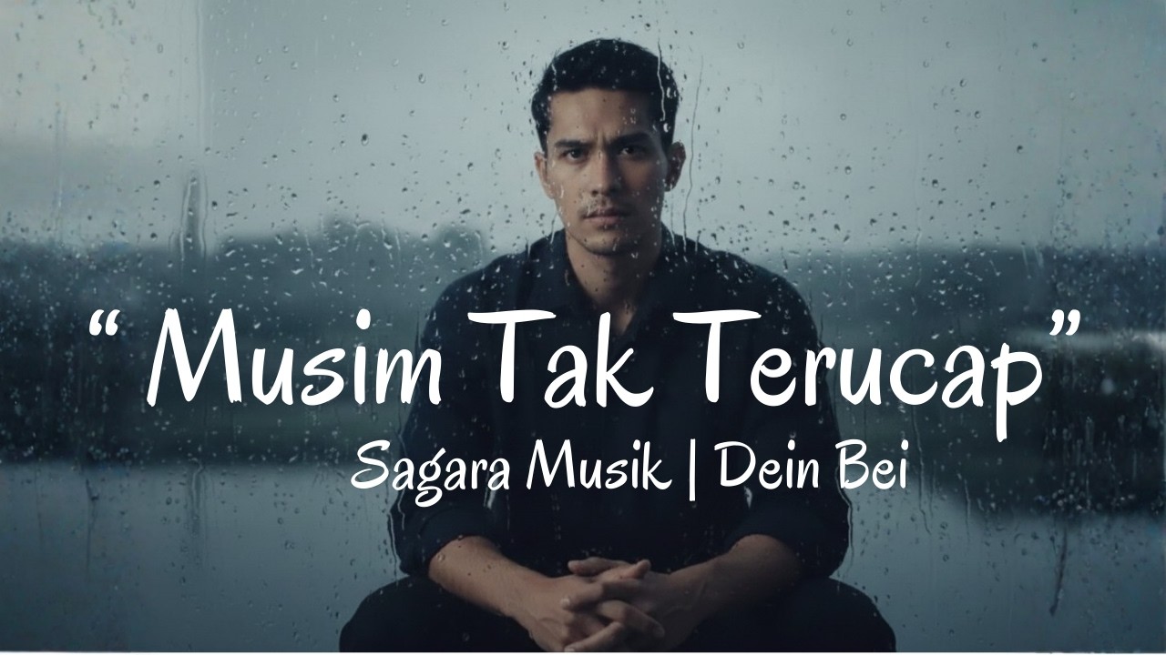 MUSIM TAK TERUCAP SAGARA MUSIK | DEIN BEI