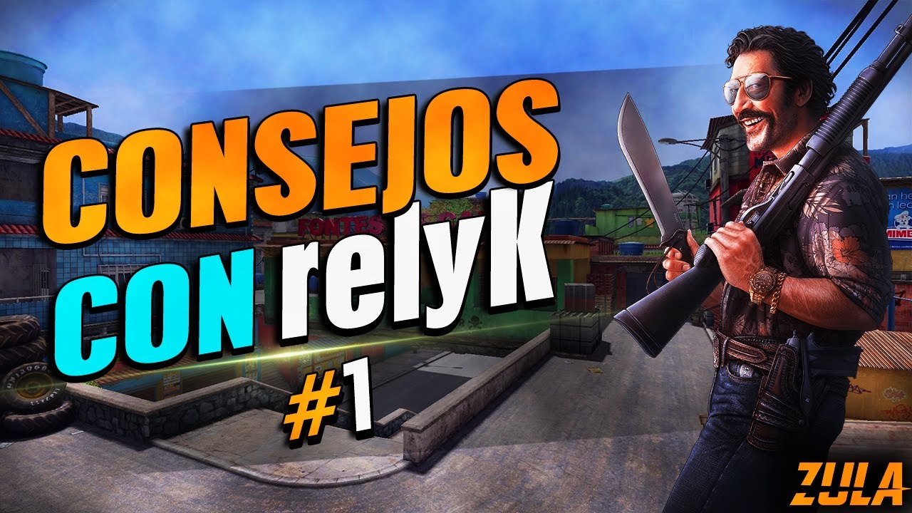 ZULA Guia de CONSEJOS con relyK PARTE #1