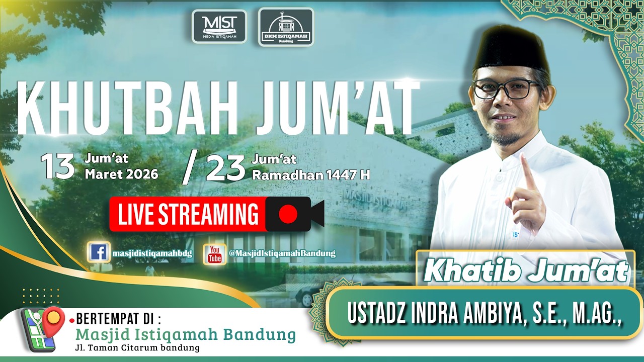 🟢KHUTBAH JUM'AT || Ustadz Indra Ambiya, S.E., M.Ag.,