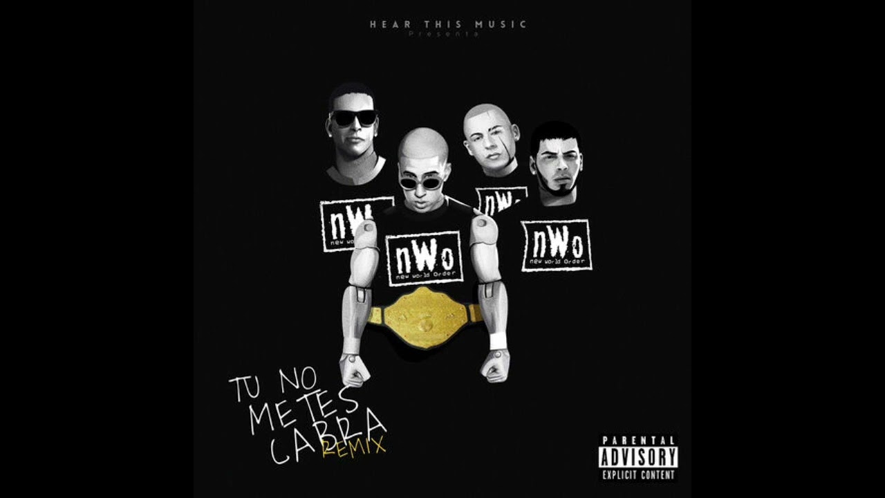 Tu No Metes Cabra (Full Remix Extendido) Bad Bunny Ft. Anuel AA, Arcangel, Daddy Yankee, Cosculluela