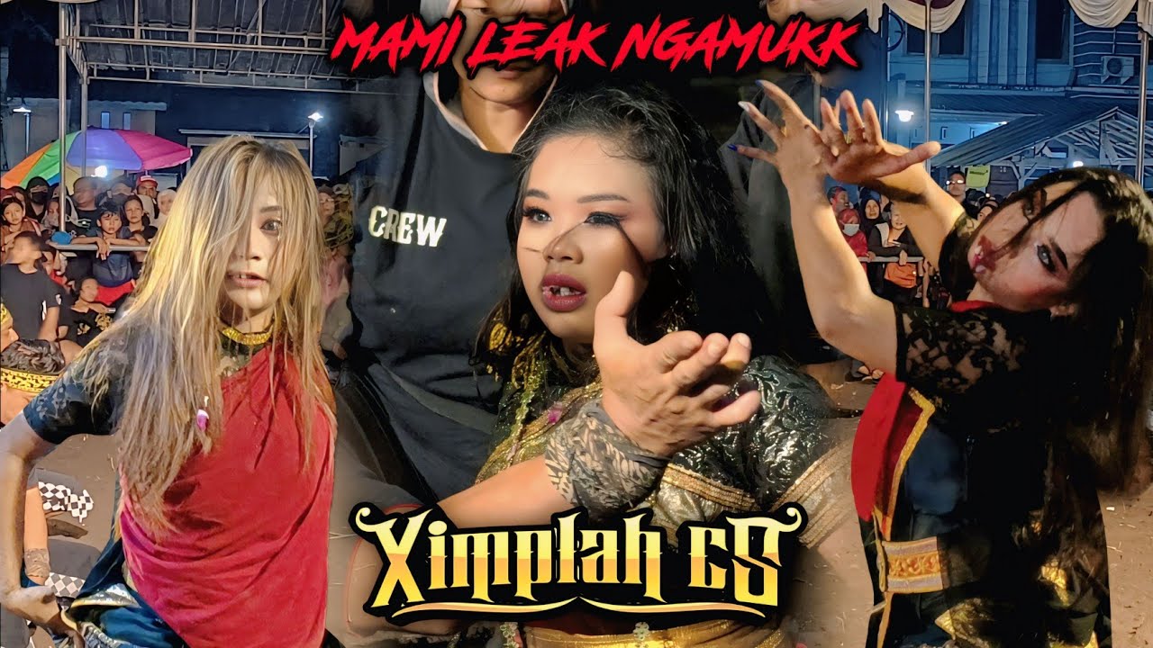 MAMI LEAK BERULAH‼️XIMPLAH CS • SESI NDADI LIVE LEMPONGSARI NGAGLIK SLEMAN.