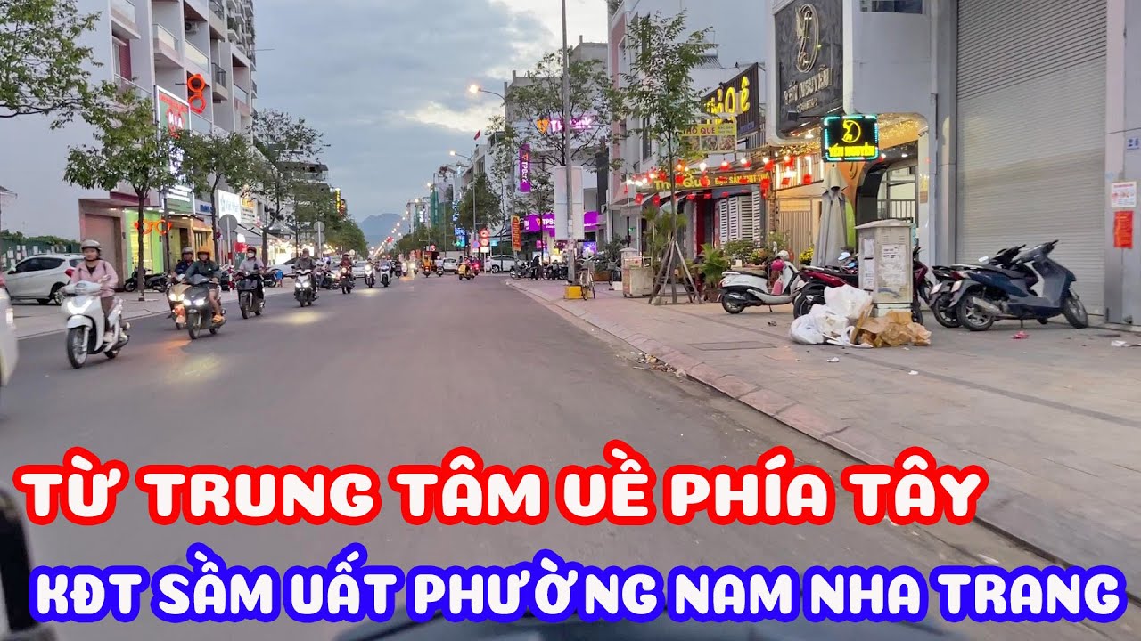 Khu đô thị sầm uất phát triển gần trung tâm Nha Trang - những con đường nhộn nhịp khách du lịch