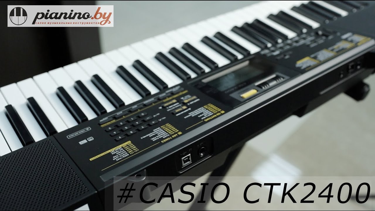 Обзор синтезатора Casio CTK-2400 от Pianino.by