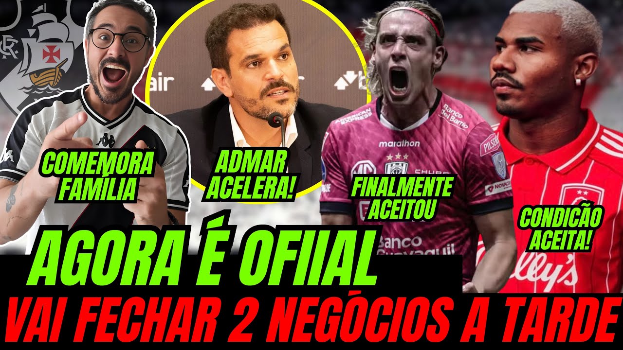AGORA É OFICIAL: MAIS 2 NEGÓCIOS FECHADOS ESSA TARDE NO VASCO? VASCO SOBE VALORES E ADMAR ACELERA